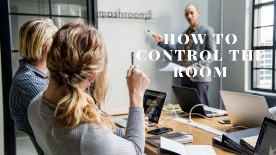How to Control the Room